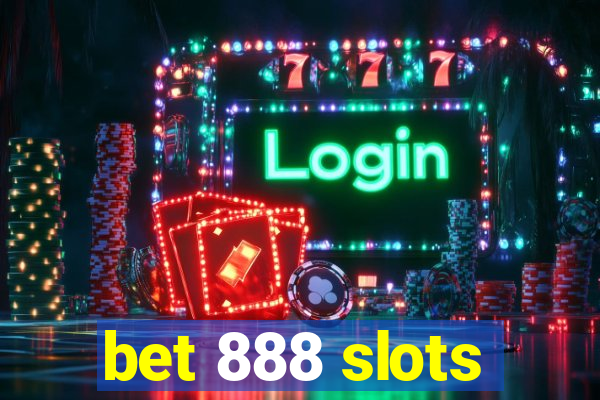 bet 888 slots